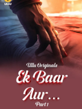 Watch Ek Baar Aur Part 1 (2024) Online Full Movie Free