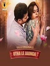 Watch Utha Le Jaunga Part 1 (2025) Online Full Movie Free