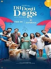 Watch Dil Dosti Aur Dogs (2025) Online Full Movie Free